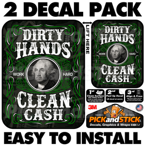 Dirty Hands Clean Cash - 2 Decal Pack